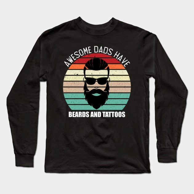 awesome dads have beards and tattoos Long Sleeve T-Shirt by hadlamcom